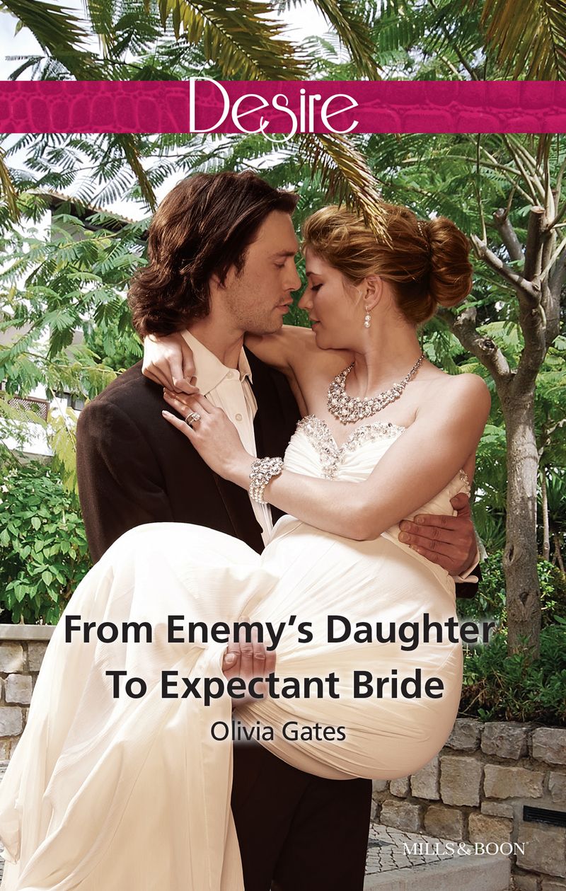 From Enemy's Daughter To Expectant Bride