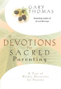 Devotions for Sacred Parenting