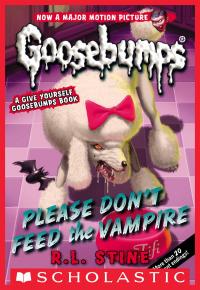 Please Don't Feed the Vampire! (Classic Goosebumps #32)