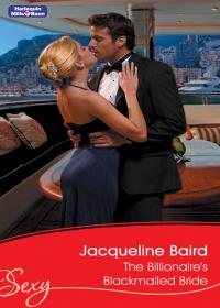 The Billionaire's Blackmailed Bride