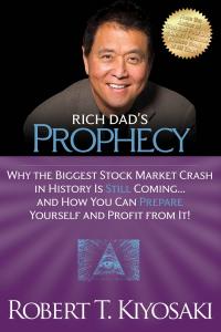 Rich Dad's Prophecy