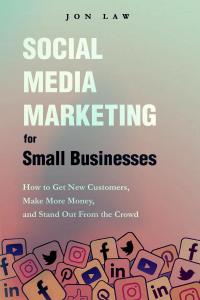 Social Media Marketing for Small Businesses