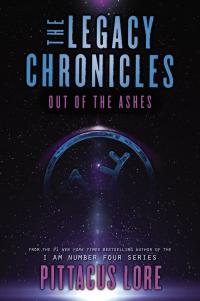 The Legacy Chronicles: Out of the Ashes