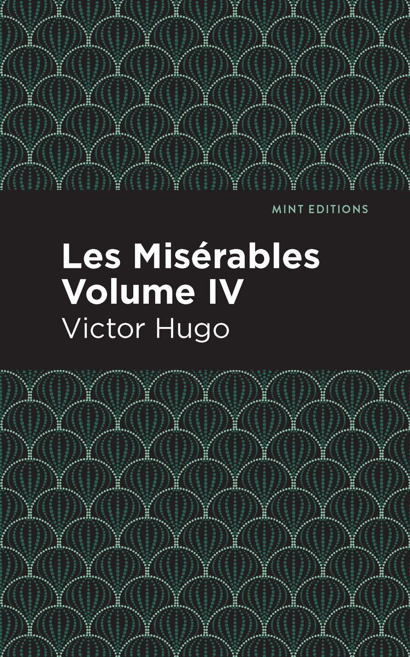 Les Miserables Volume IV