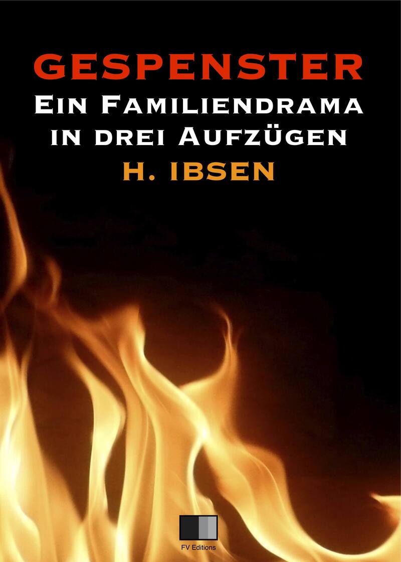 Gespenster : Ein Familiendrama in drei Aufzügen