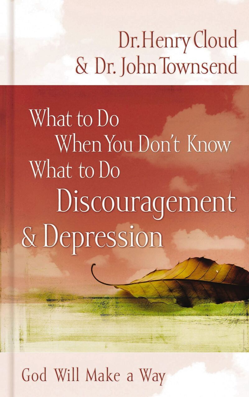 What to Do When You Don't Know What to Do: Discouragement and   Depression