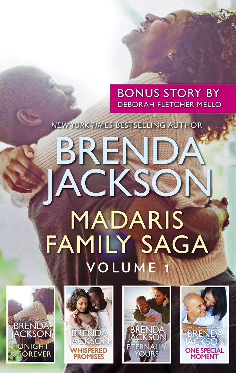 Madaris Family Saga Volume 1/Tonight and Forever/Whispered Promises/Eternally Yours/One Special Moment/Sweet Stallion