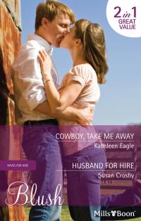 Cowboy, Take Me Away/Husband For Hire
