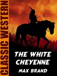 The White Cheyenne