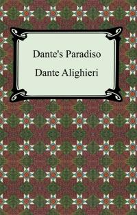 Dante's Paradiso (The Divine Comedy, Volume 3, Paradise)