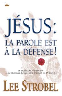 Jésus : la parole est à la défense