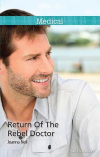 Return Of The Rebel Doctor