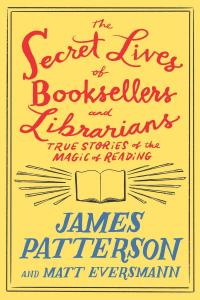 The Secret Lives of Booksellers and Librarians