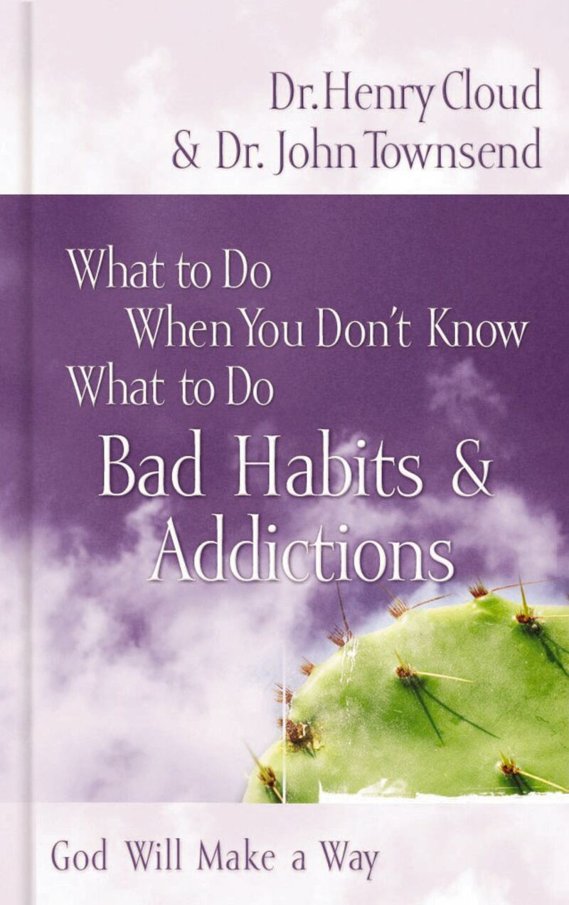 What to Do When You Don't Know What to Do: Bad Habits and   Addictions