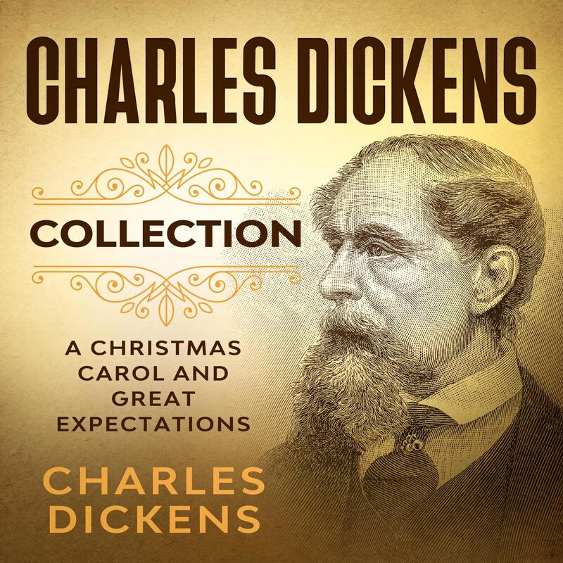 Charles Dickens Collection -  A Christmas Carol and Great Expectations