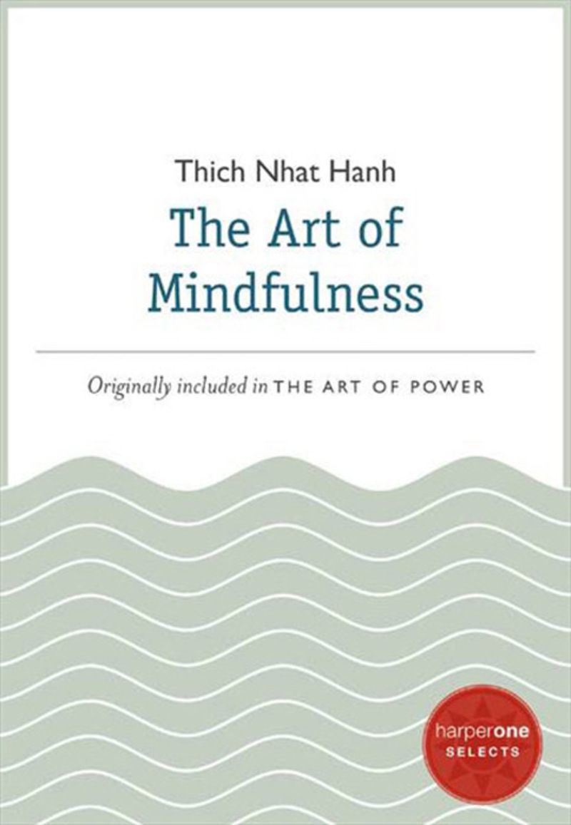 The Art of Mindfulness