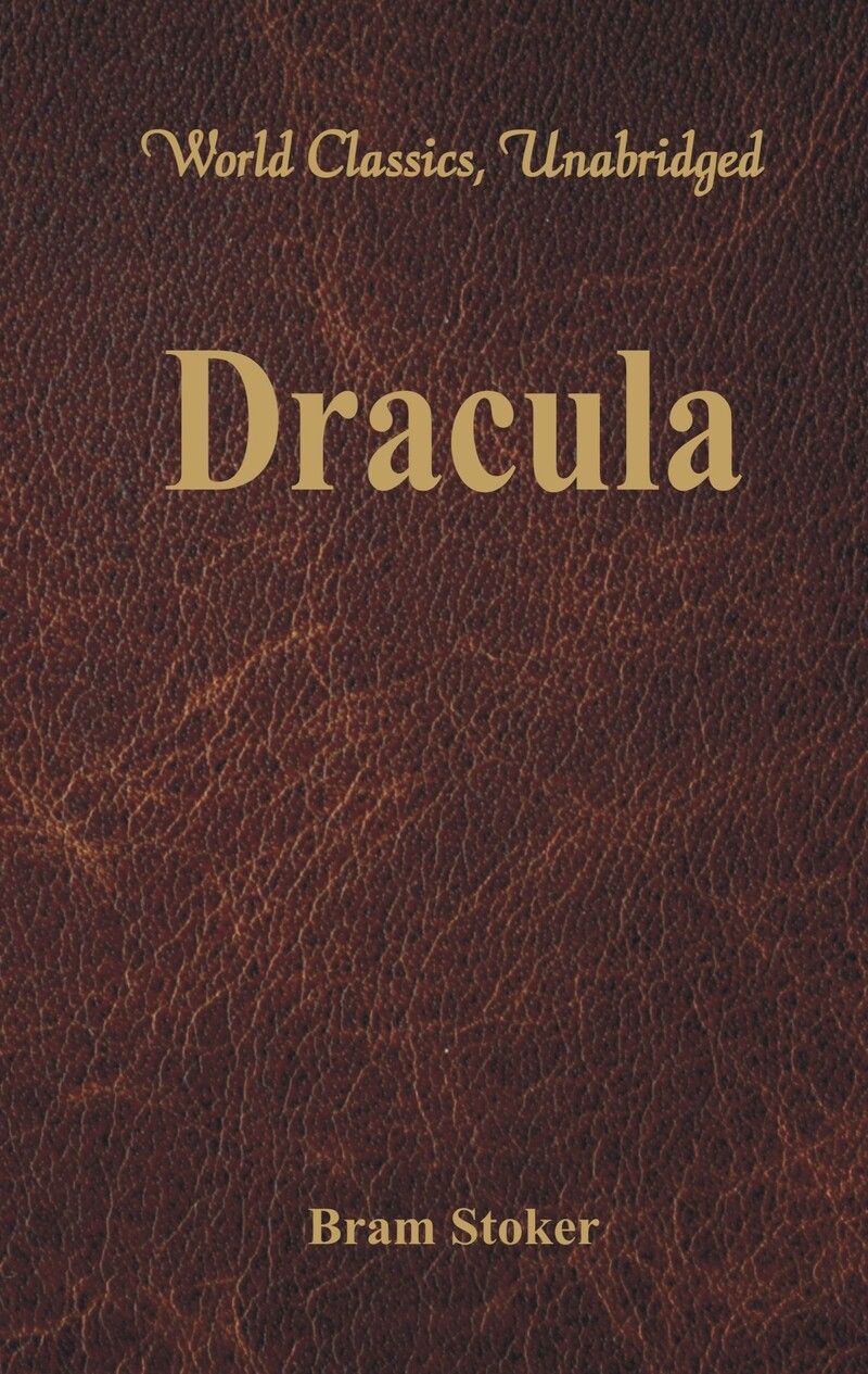 Dracula (World Classics, Unabridged)