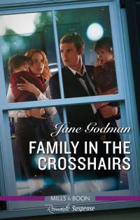 Family in the Crosshairs