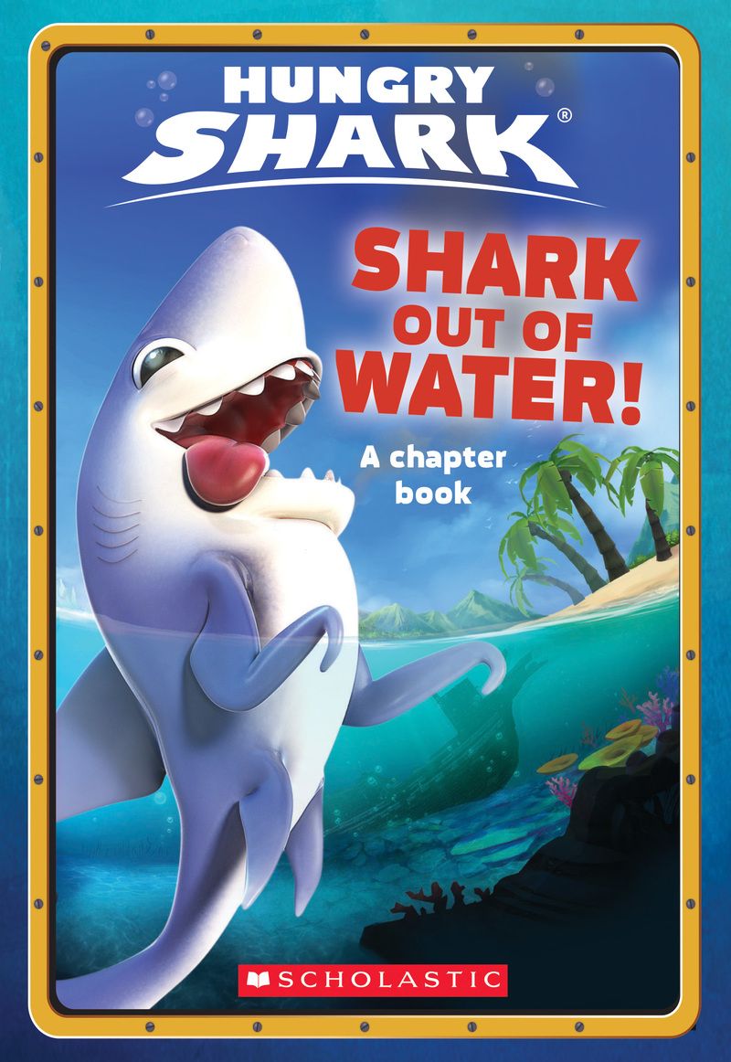 Shark Out of Water!: An AFK Book (Hungry Shark #1)