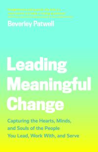 Leading Meaningful Change