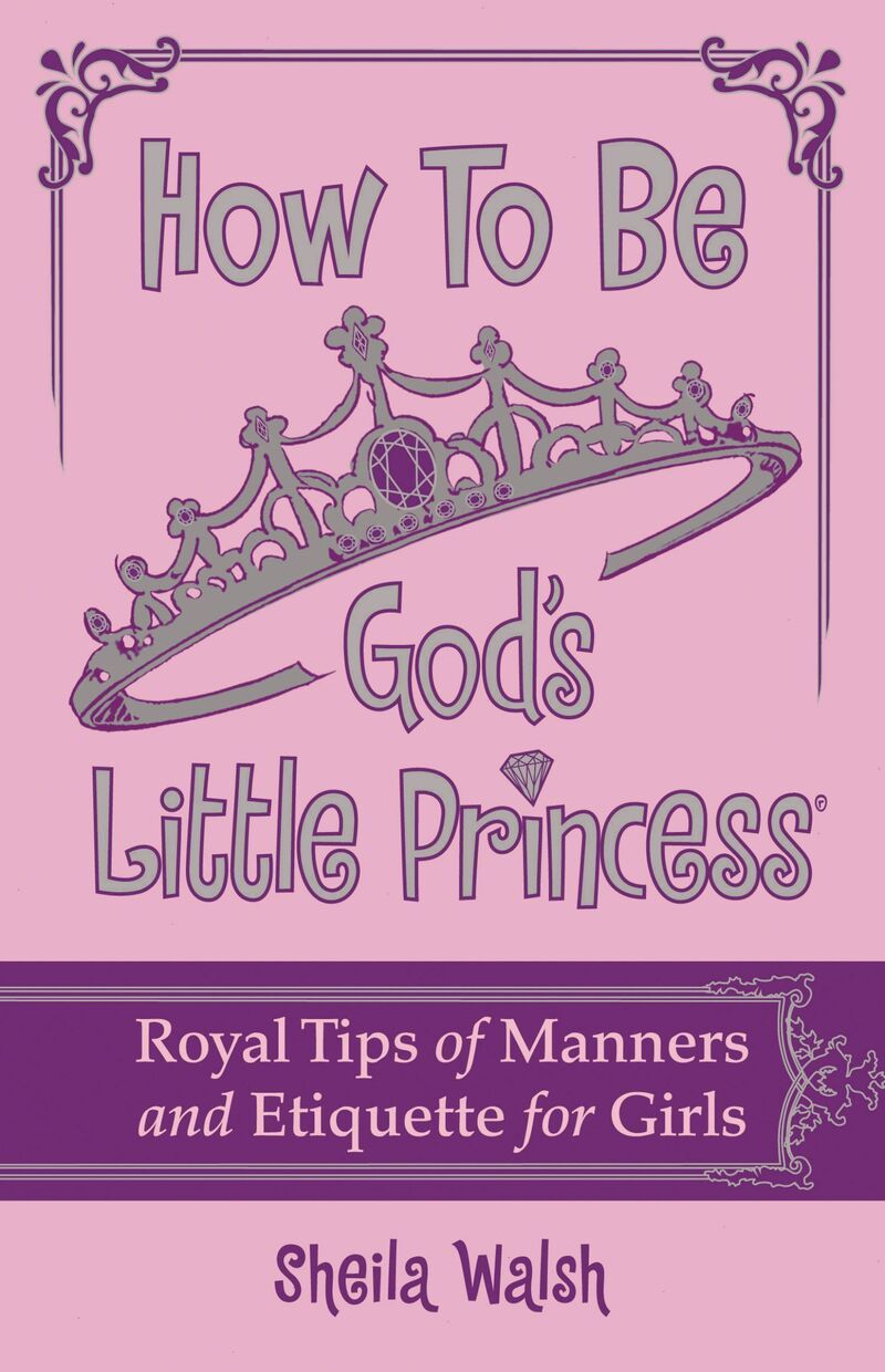 How to Be God's Little Princess