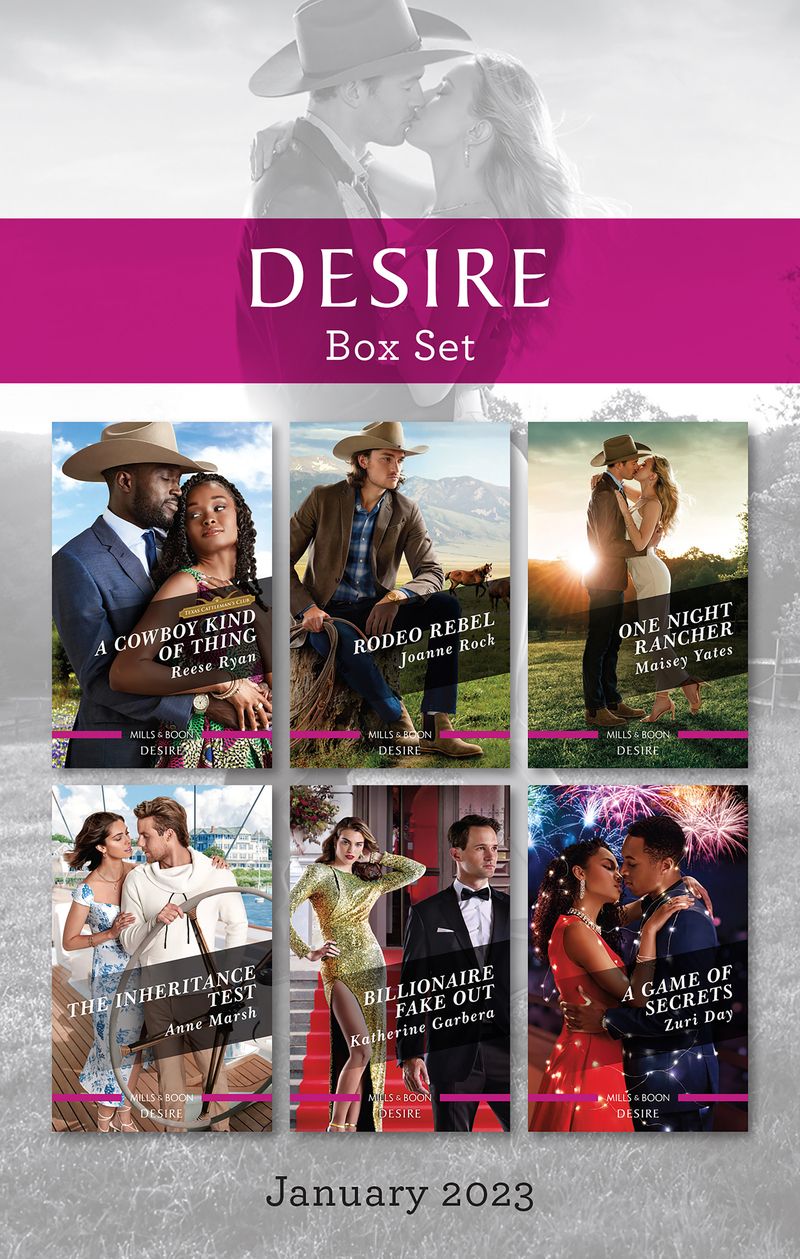 Desire Box Set Jan 2023/A Cowboy Kind of Thing/Rodeo Rebel/One Night Rancher/The Inheritance Test/Billionaire Fake Out/A Game of Secrets