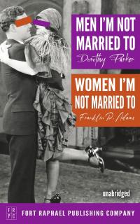 Men I'm Not Married To - Women I'm Not Married To - Unabridged