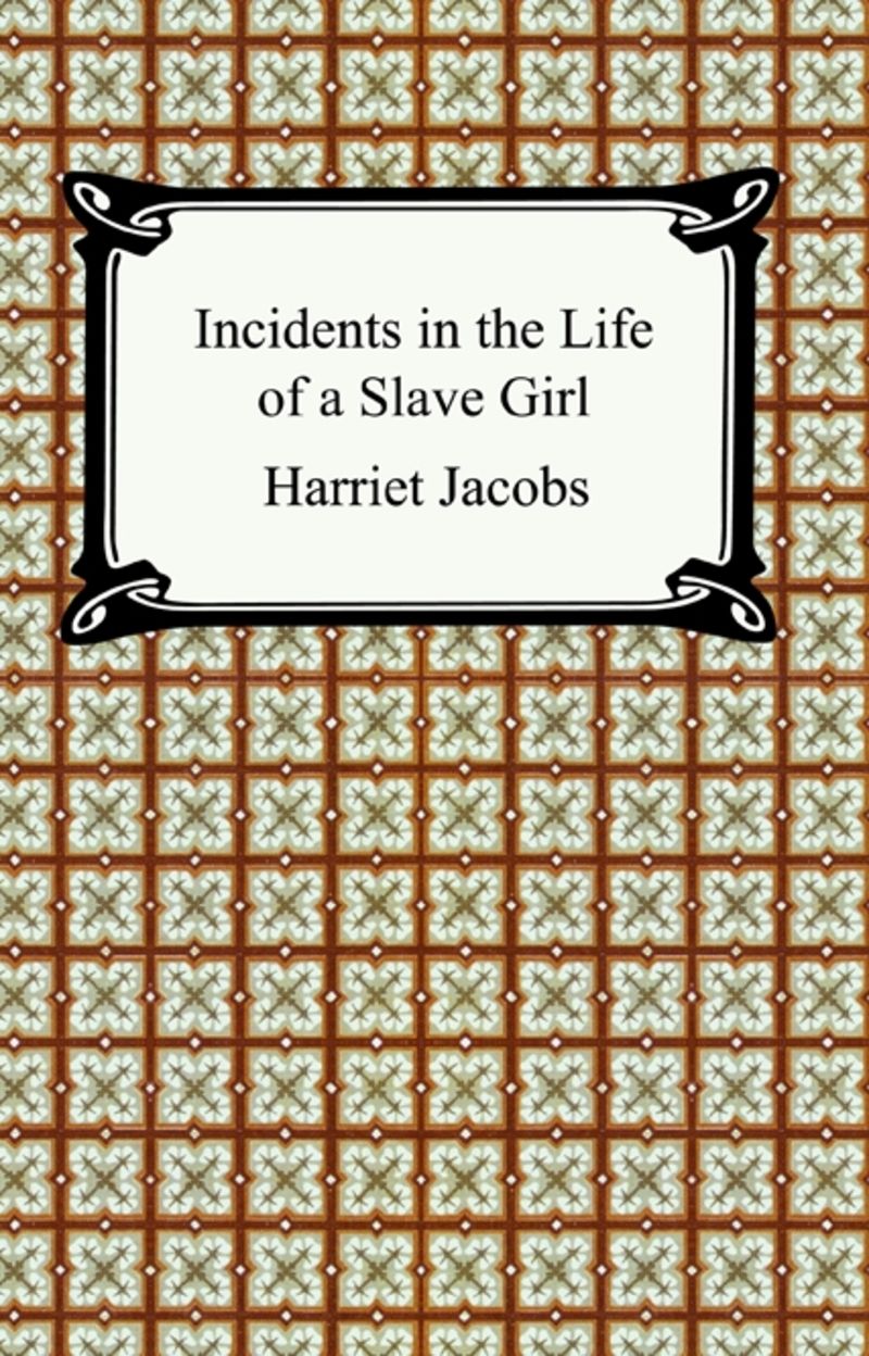 Incidents in the Life of a Slave Girl