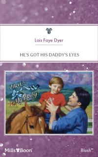He's Got His Daddy's Eyes