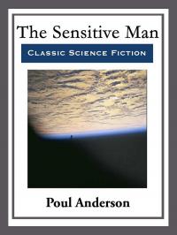 The Sensitive Man