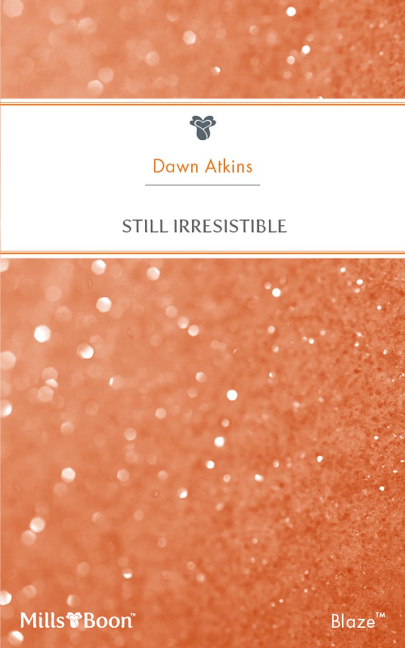 Still Irresistible