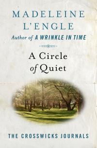 A Circle of Quiet