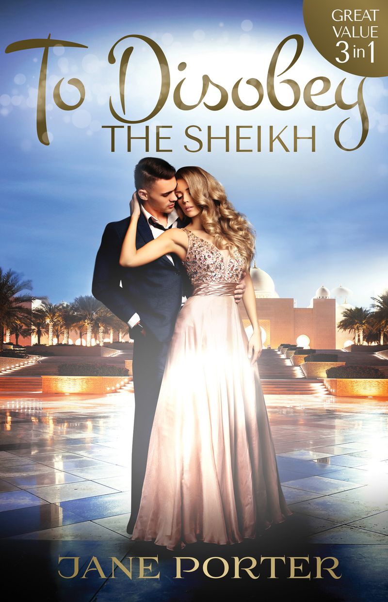 To Disobey The Sheikh - 3 Book Box Set
