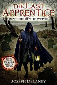 The Last Apprentice: Revenge of the Witch (Book 1)