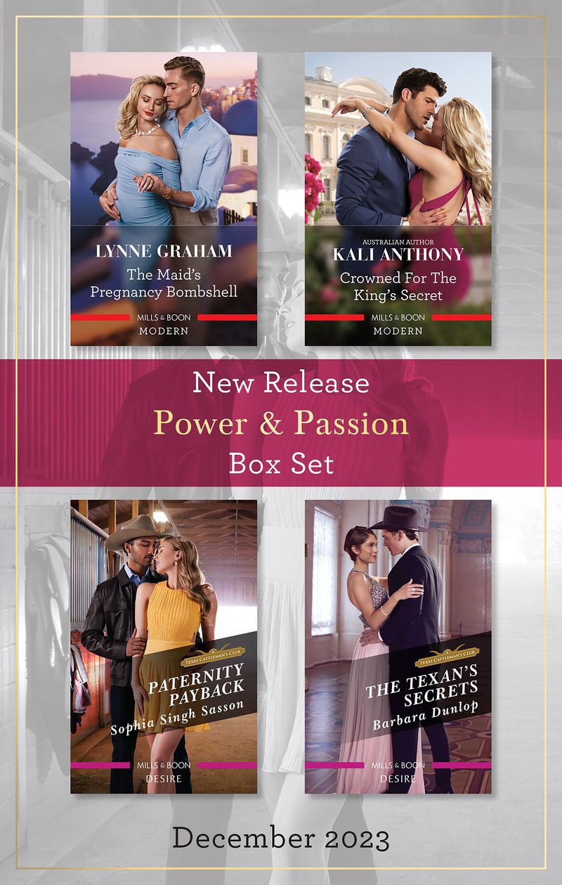 Power & Passion New Release Box Set Dec 2023/The Maid's Pregnancy Bombshell/Crowned For The King's Secret/Paternity Payback/The Texan's S