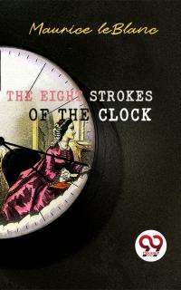 The Eight Strokes of the Clock