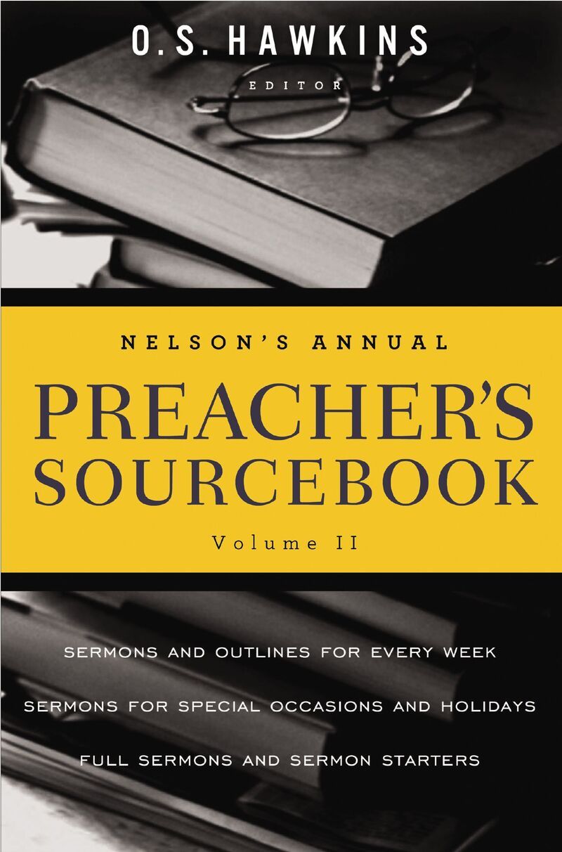 Nelson's Annual Preacher's Sourcebook, Volume 2