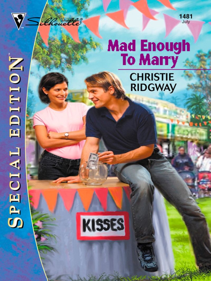 MAD ENOUGH TO MARRY