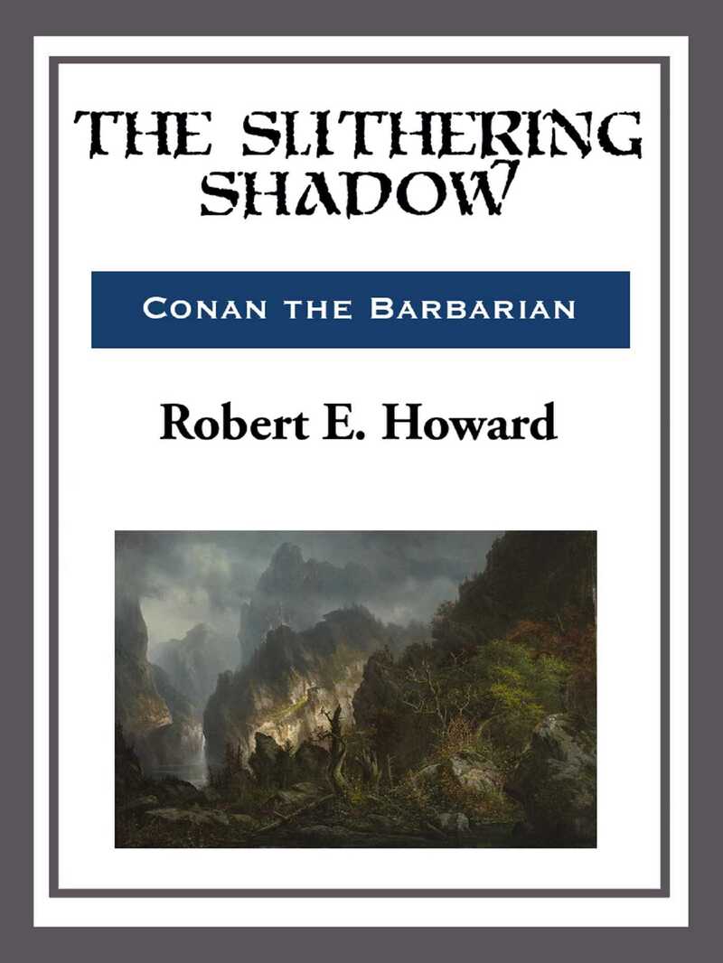 The Slithering Shadow