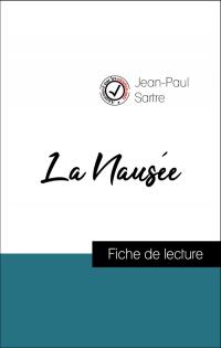 Analyse de l'œuvre : La Nausée (résumé et fiche de lecture plébiscités par les enseignants sur fichedelecture.fr)