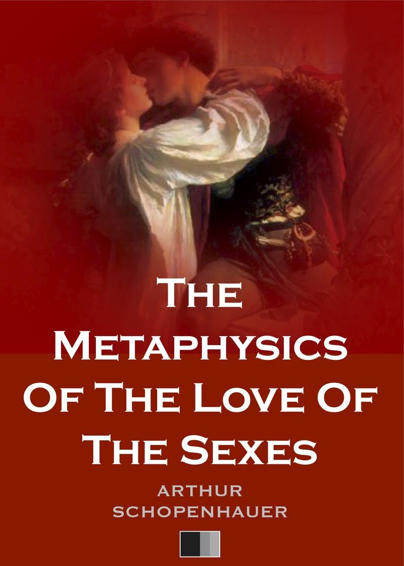 The Metaphysics Of The Love Of The Sexes