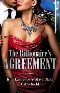 The Billionaire's Agreement/A Spanish Awakening/Marriage Made Of Secrets/The Rogue's Fortune