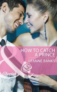 How To Catch A Prince