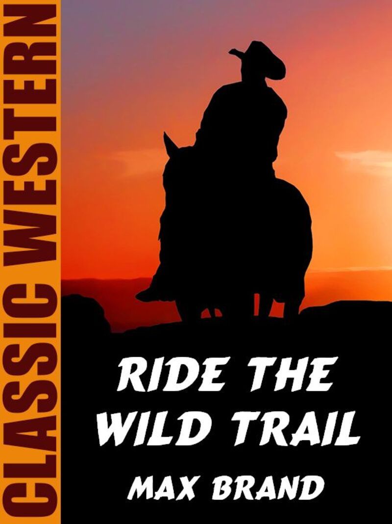 Ride the Wild Trail