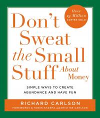 Don't Sweat the Small Stuff About Money