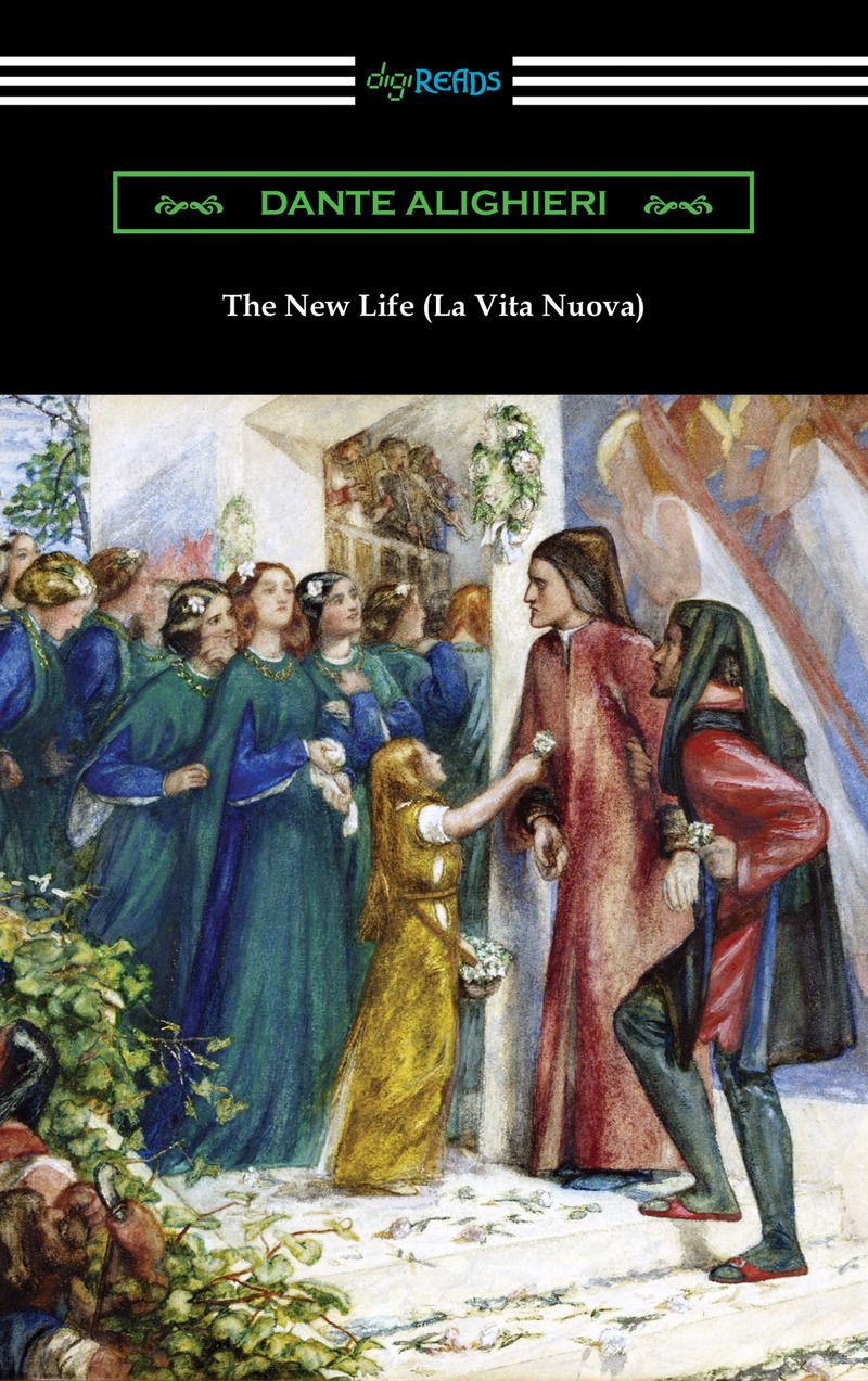 The New Life (La Vita Nuova)