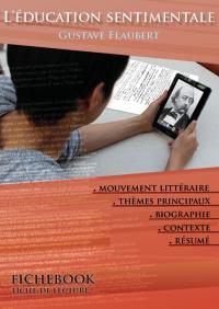 Fiche de lecture L'Éducation sentimentale - Résumé détaillé et analyse littéraire de référence