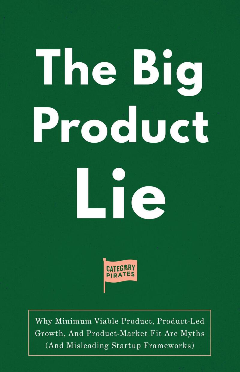 The Big Product Lie