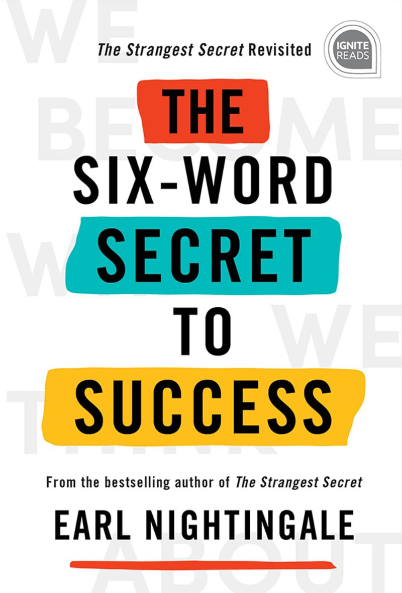 The Six-Word Secret to Success