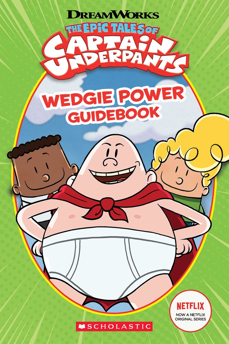 Wedgie Power Guidebook (The Epic Tales of Captain Underpants TV Series)